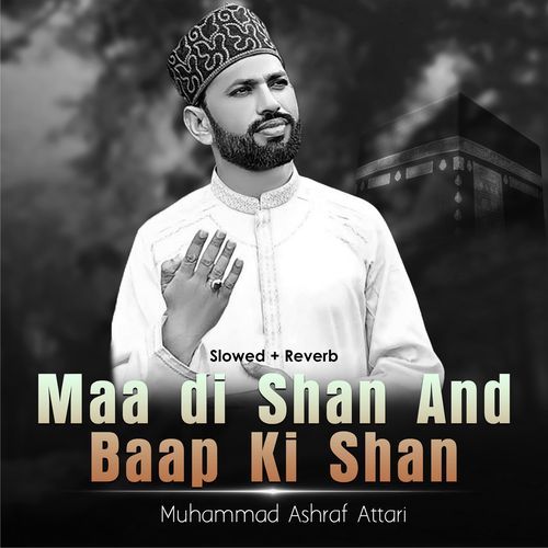 Maa di Shan And Baap Ki Shan (Lofi-Mix)