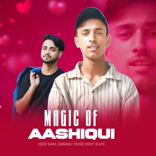 Magic Of Aashiqui