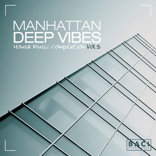 Manhattan Deep Vibes, Vol. 3 (Deep House Music Compilation)