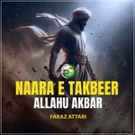 Naara E Takbeer Allahu Akbar