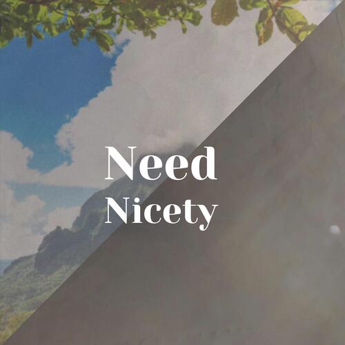 Need Nicety