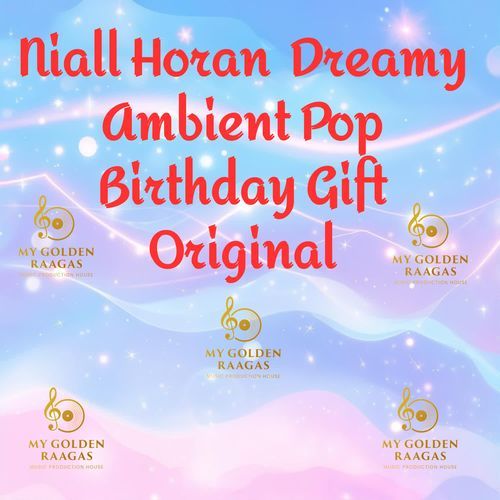Niall Horan Dreamy Ambient Pop Birthday Gift Original