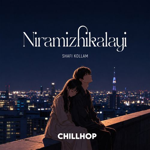 Niramizhikalayi (Chill Hop)