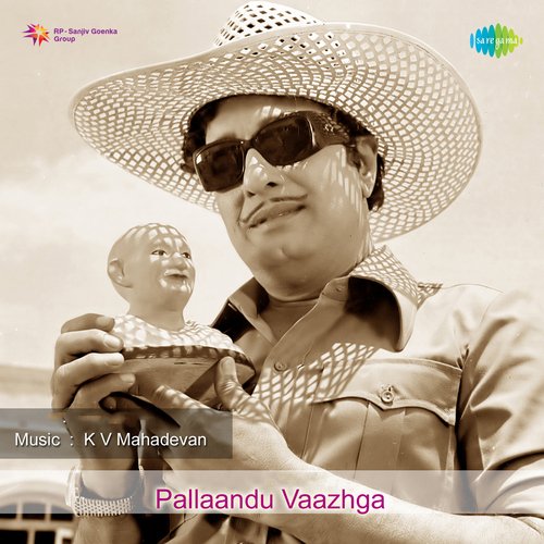 Pallaandu Vaazhga