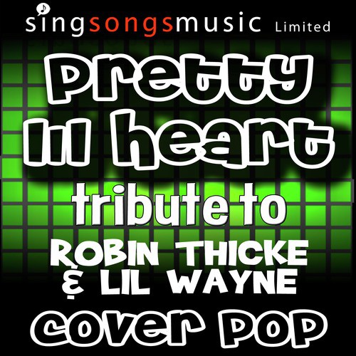 Pretty Lil' Heart (Tribute to Robin Thicke & Lil Wayne)