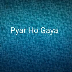 Pyar Ho Gaya-FjBecD9gTkc