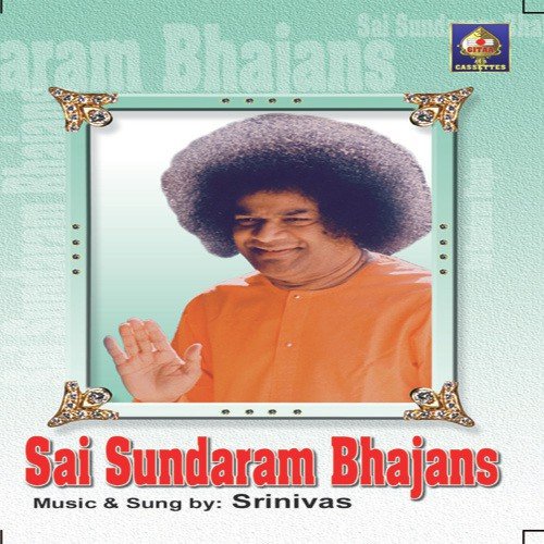 Saai Sundaram Bhajans