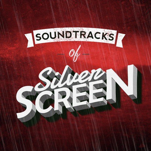 Soundtracks of Silver Screen_poster_image