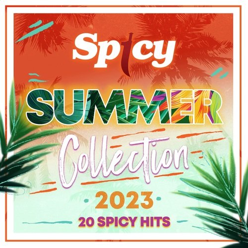 Spicy Summer Collection 2023 (20 Spicy Hits)_poster_image