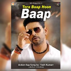 Tera Baap Hoon Baap-FzFaVj4DWFg