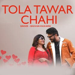 Tola Tawar Chahi-AyosdQRfe1k