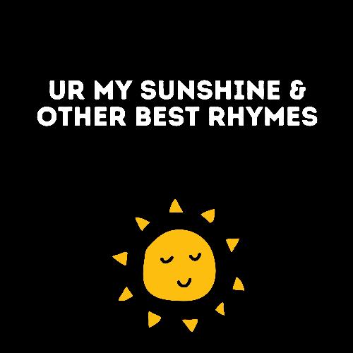 Ur My Sunshine & Other Best Rhymes_poster_image