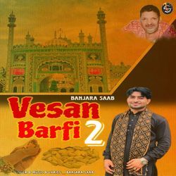 Vesan Barfi 2