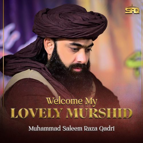 Welcome My Lovely Murshid