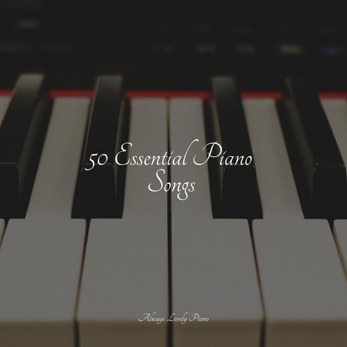 50 Essential Piano Songs