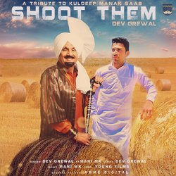 A Tribute To Kuldeep Manak Saab Shoot Them-Q1E6cBxxDn0