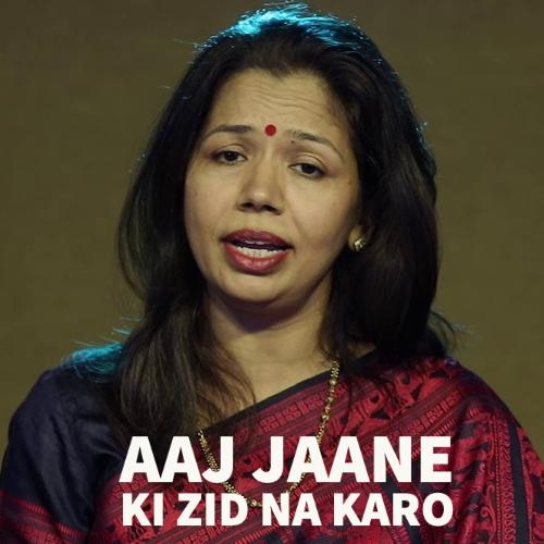 Aaj Jaane Ki Zid Na Karo (Hindustani Classical)