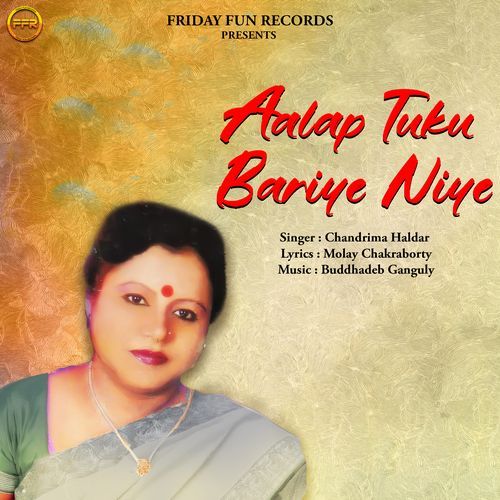 Aalap Tuku Bariye Niye