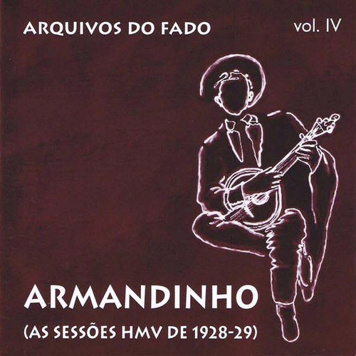 Arquivos do Fado. As Sessões HMV de 1928-29 (Vol. 4)