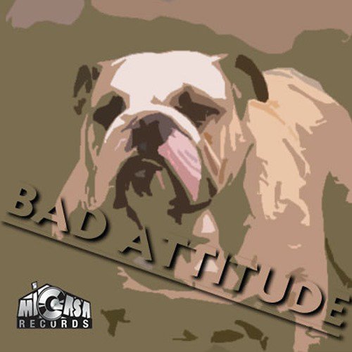 Bad Attitude