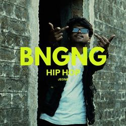 Bngng Hip Hop-NUUtVjNpGls