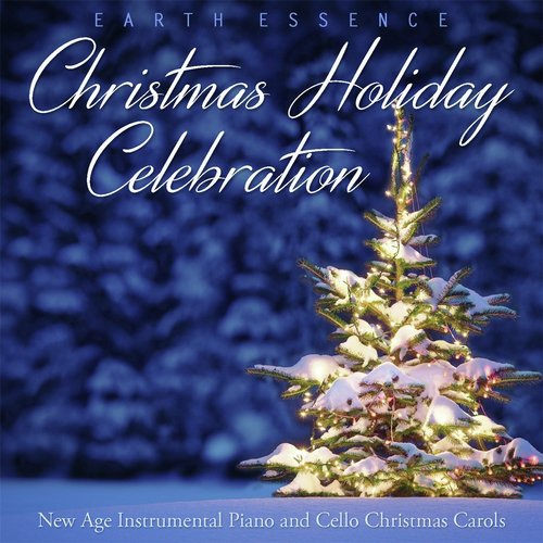 Christmas Holiday Celebration: New Age Instrumental Piano and Cello Christmas Carols_poster_image