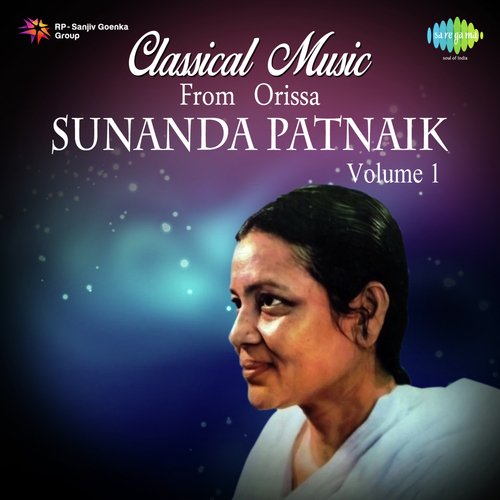 Classical Music From Orissa Sunanda Patnaik,Vol. 1
