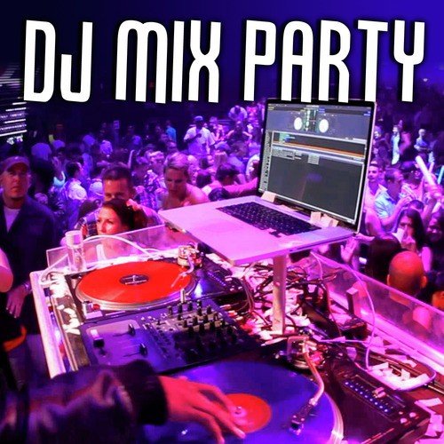 DJ Mix Party