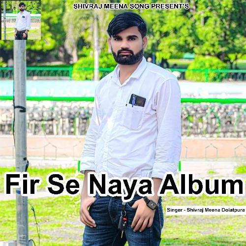 Fir Se Naya Album