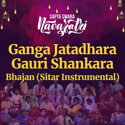 Ganga Jatadhara Gauri Shankara – Bhajan (Sitar Instrumental)