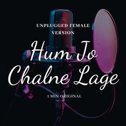 Hum Jo Chalne Lage Ukele Female (feat. Preksha Kochar)-BBkJVxpCfXU