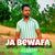 Ja Bewafa