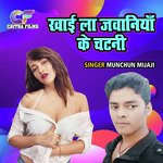 Khayi La Jawaniya Ke Chatani 