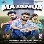 Majanua (Shubham Pathak)