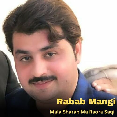 Mala Sharab Ma Raora Saqi