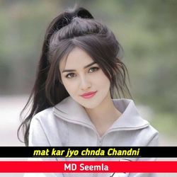 Mat Kar Jyo Chnda Chandni-QB8gfkQdBgY