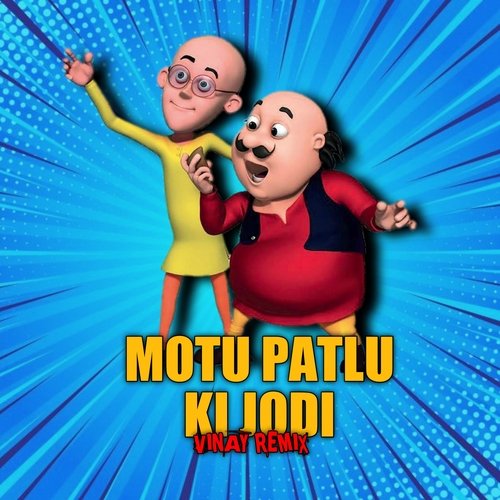 Motu Aur Patlu Ki Jodi | Dhol Tasha Mix | (Remix) - Song Download from Motu  Aur Patlu Ki Jodi | Dhol Tasha Mix | (Remix) @ JioSaavn