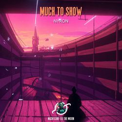 Much To Show (Nightcore)-OAAeCBZRbws