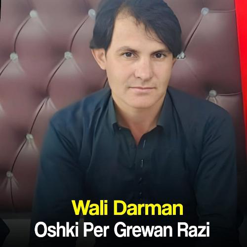 Oshki Per Grewan Razi