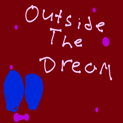 Outside The Dream