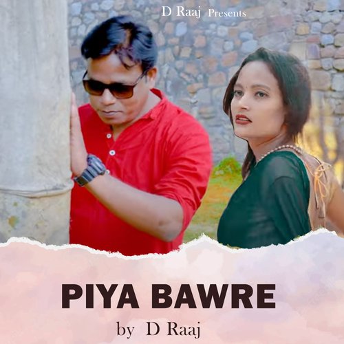 PIYA BAWRE