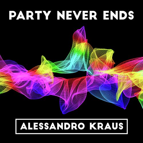 Party Never Ends