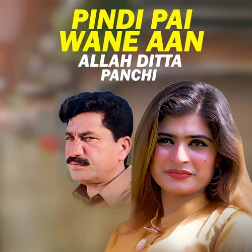 Pindi Pai Wane Aan