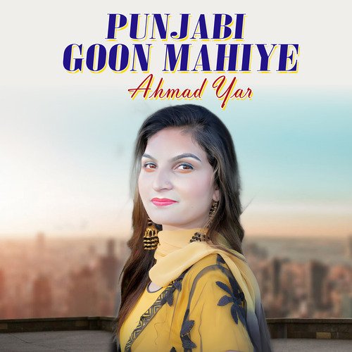 Punjabi Goon Mahiye