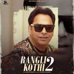 Rangli Kothi 2