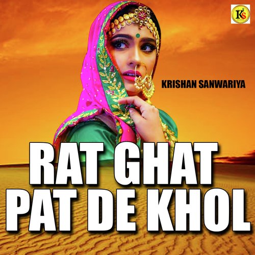 Rat Ghat Pat De Khol