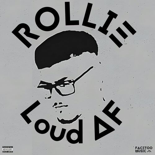 Rollie (Loud Af)