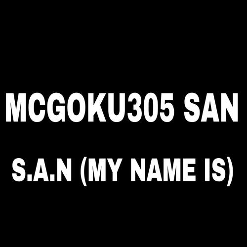 S.A.N (My Name Is) cover art
