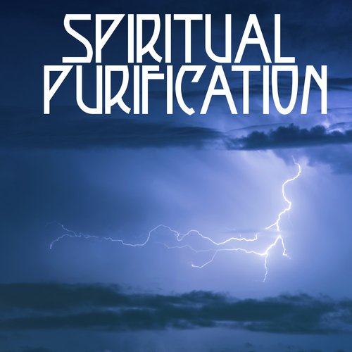 Spiritual Purification - Ambient Rain and Water Sounds for Deep Meditation, Thunderstorm, Mantra New Age, Tibetan Chakra, Spiritual Healing, Peaceful Mind, Harmony, Balance Energy