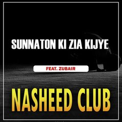 Sunnaton Ki Zia Kijye-OSUcBD51bUU